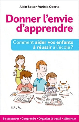 Livrenpoche : Donner l'envie d'apprendre - Alain Sotto - Livre