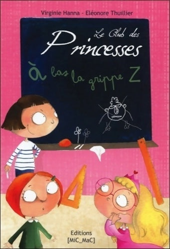 Livrenpoche : Le club des princesses Tome I : À bas la grippe Z - Virginie Hanna - Livre