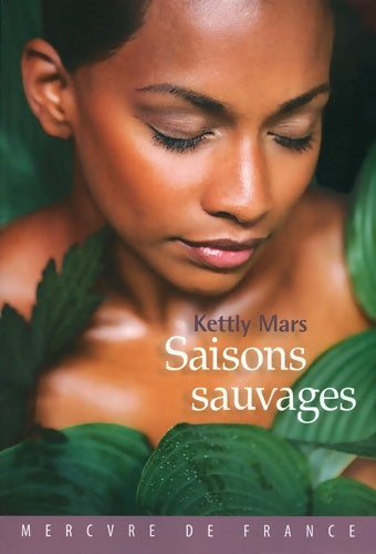 Livrenpoche : Saisons sauvages - Kettly Mars - Livre