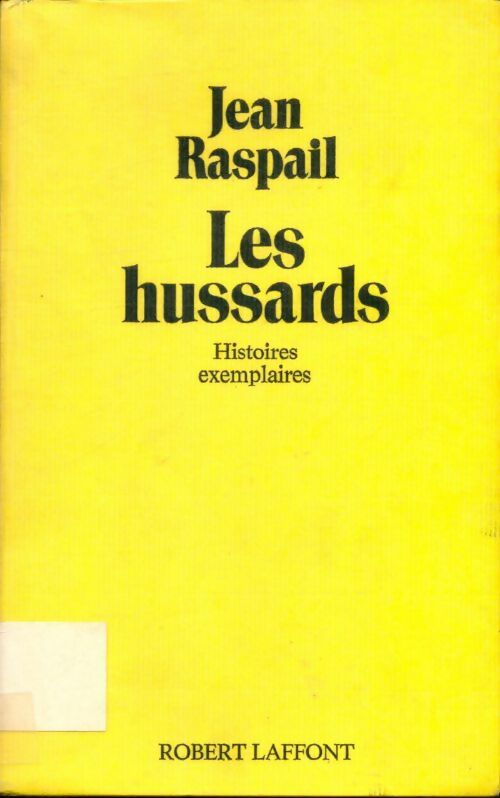 Livrenpoche : Les hussards : Histoires exemplaires - Jean Raspail - Livre