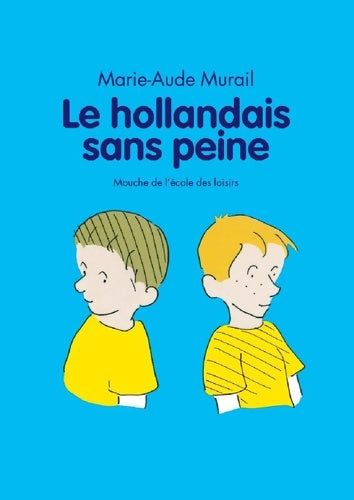 Livrenpoche : Le hollandais sans peine - Marie-Aude Murail - Livre