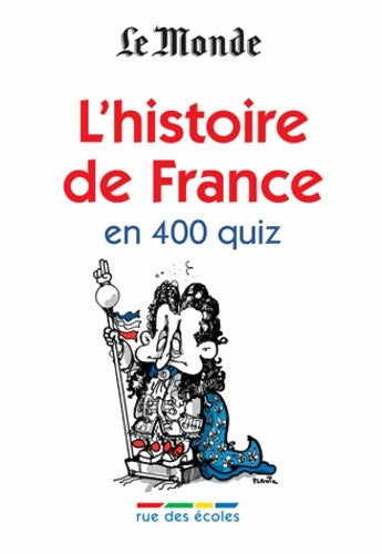 Livrenpoche : L'histoire de France en 400 quiz - Arnaud Léonard - Livre