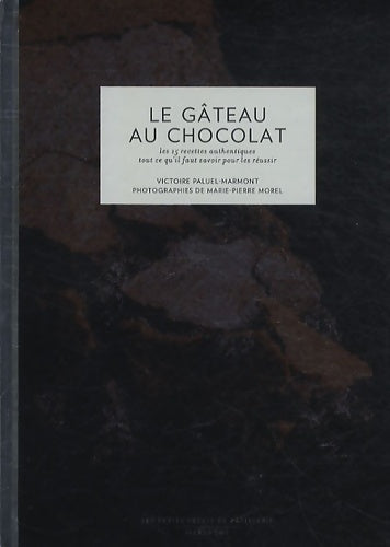 Livrenpoche : Le gâteau au chocolat - Victoire Paluel-Marmont - Livre