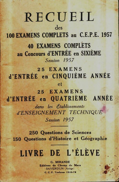 Livrenpoche : Recueil des 100 examens complets au C.E.P.E. 1957 - Collectif - Livre