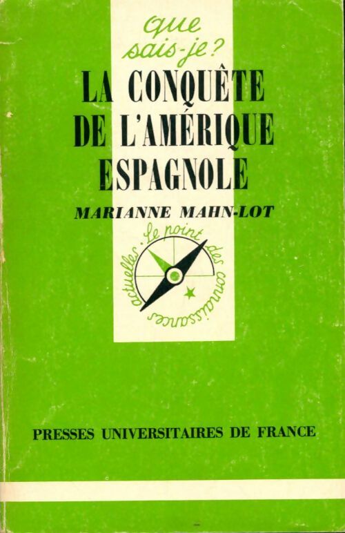 Livrenpoche : La conquête de l'Amérique espagnole - Marianne Mahn-Lot - Livre