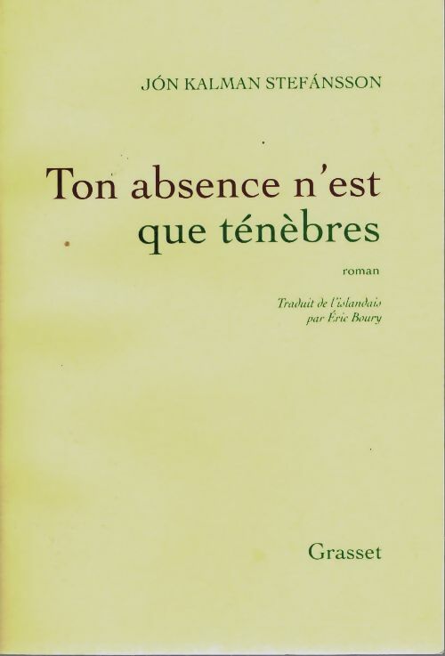 Livrenpoche : Ton absence n'est que ténèbres - Jon Kalman Stefansson - Livre