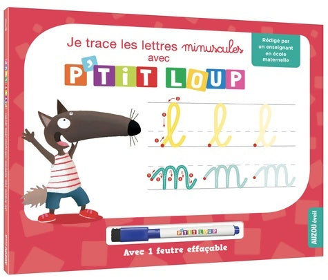 Livrenpoche : Je trace les lettres minuscules avec p'tit loup - Oriane Lallemand - Livre