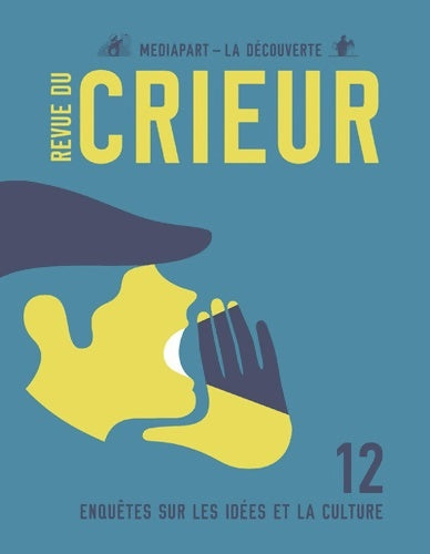 Livrenpoche : Revue du crieur n°12 - Société Mediapart - Livre