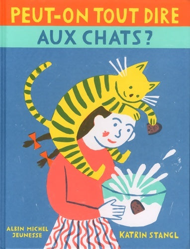 Livrenpoche : Peut-on tout dire aux chats ? - Katrin Stangl - Livre