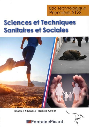 Livrenpoche : Sciences et techniques sanitaires et sociales 1re ST2S - Béatrice Athanase - Livre