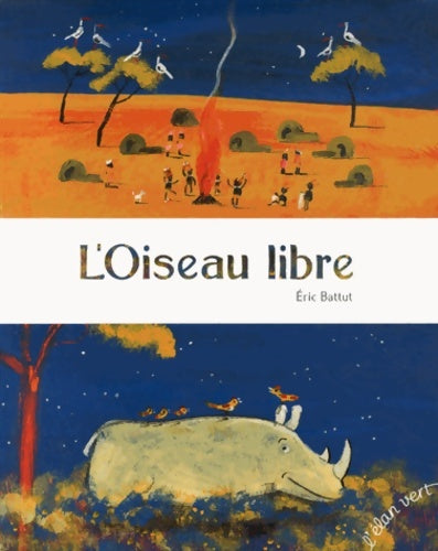 Livrenpoche : L'oiseau libre - Eric Battut - Livre
