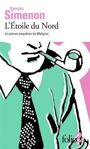 Livrenpoche : L'etoile du Nord et autres enquêtes de Maigret - Georges Simenon - Livre