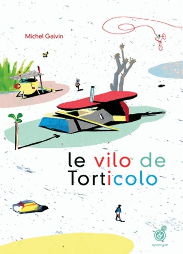 Livrenpoche : Le vilo de torticolo - Michel Galvin - Livre