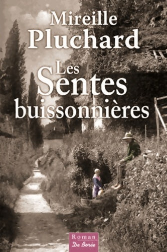 Livrenpoche : Sentes buissonnieres (les) - Mireille Pluchard - Livre