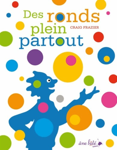Livrenpoche : Des ronds plein partout - Craig Frazier - Livre