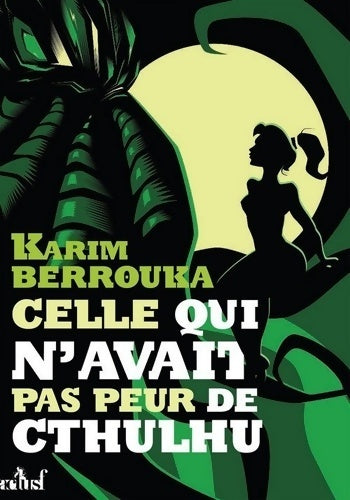 Livrenpoche : Celle qui n'avait pas peur de Cthulhu - Karim Berrouka - Livre