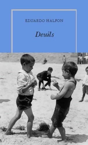 Livrenpoche : Deuils - Eduardo Halfon - Livre