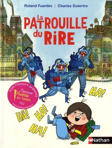 Livrenpoche : La patrouille du rire - Roland Fuentès - Livre