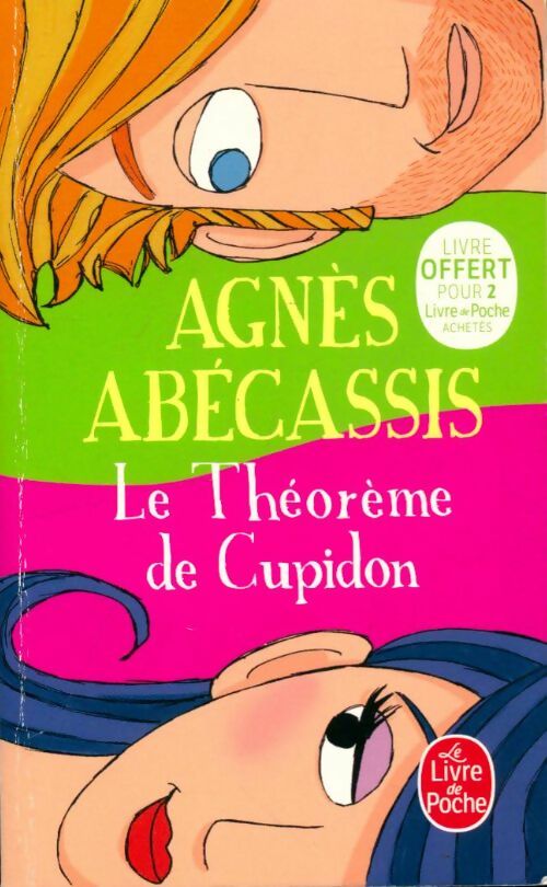 Livrenpoche : Le théorème de Cupidon - Agnès Abécassis - Livre