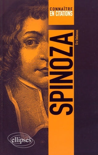 Livrenpoche : Spinoza connaître en citations - Eric Delassus - Livre