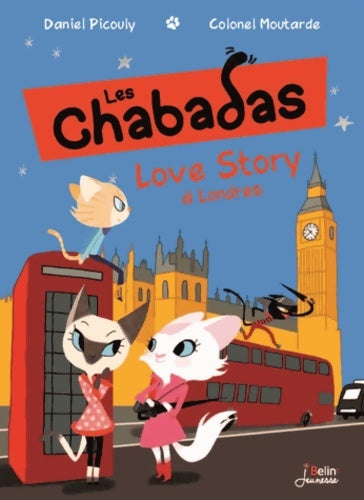 Livrenpoche : Les chabadas Tome VI - love story à Londres - Daniel Picouly - Livre