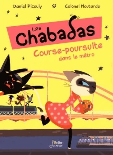 Livrenpoche : Les chabadas Tome V - course-poursuite dans le métro - Daniel Picouly - Livre