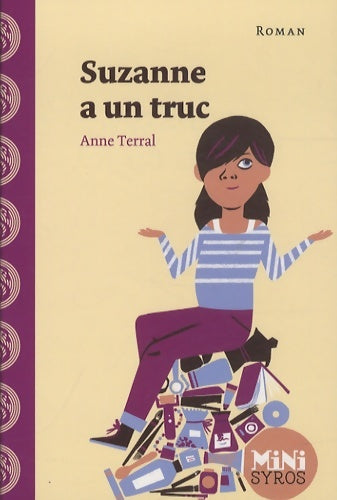 Livrenpoche : Suzanne a un truc - Anne Terral - Livre