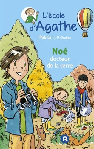 Livrenpoche : Noé docteur de la terre 2014 - Pakita - Livre