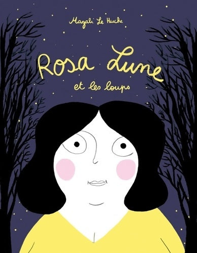 Livrenpoche : Rosa-lune et les loups - Magali Le Huche - Livre