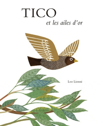 Livrenpoche : Tico et les ailes d or - Leo Lionni - Livre