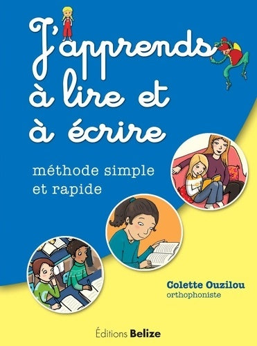 Livrenpoche : J'apprends à lire et à écrire : Méthode simple et rapide - Colette Ouzilou - Livre
