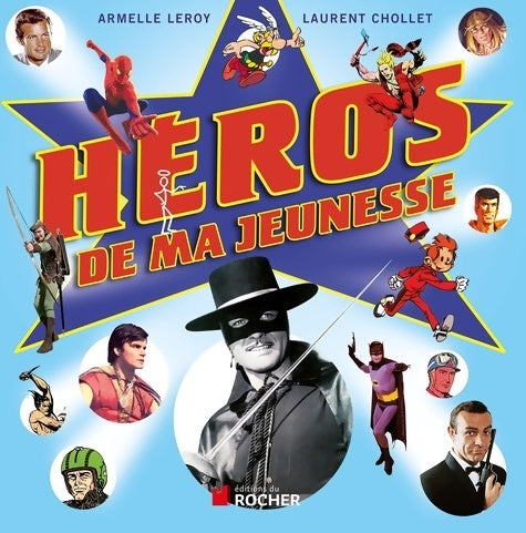 Livrenpoche : Héros de ma jeunesse - Laurent Chollet - Livre