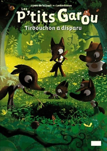 Livrenpoche : Tirbouchon a disparu - Agnès De Lestrade - Livre