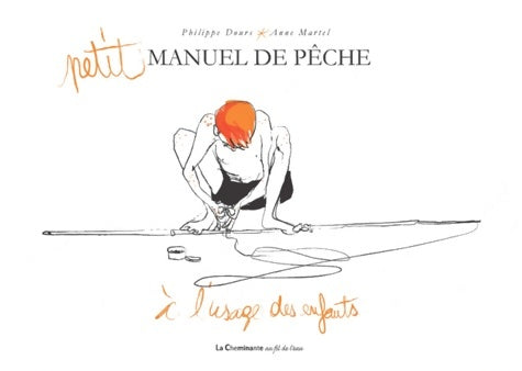 Livrenpoche : Petit manuel de pèche à l'usage des enfants - Philippe Dours - Livre