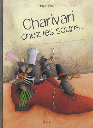 Livrenpoche : Charivari chez les souris - Helga Bansch - Livre