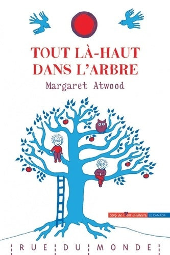 Livrenpoche : Tout la-haut dans l'arbre - Margaret Atwood - Livre