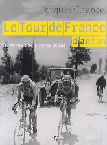 Livrenpoche : Le tour de France d'antan - Jacques Chancel - Livre