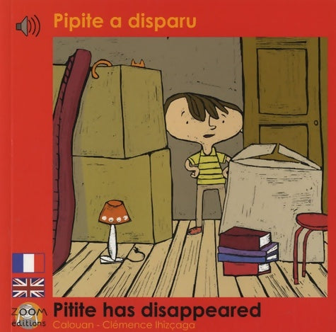 Livrenpoche : Pipite a disparu : Edition billingue français-anglais - Calouan - Livre