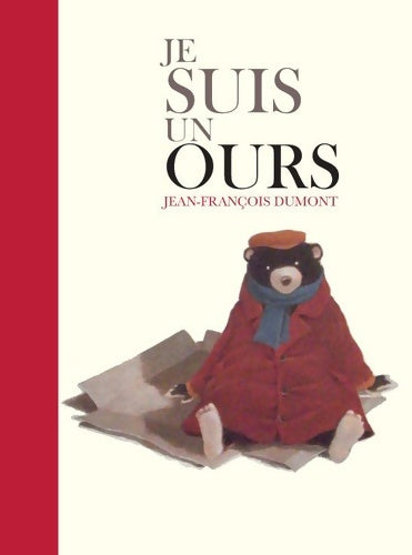 Livrenpoche : Je suis un ours - Jean-François Dumont - Livre
