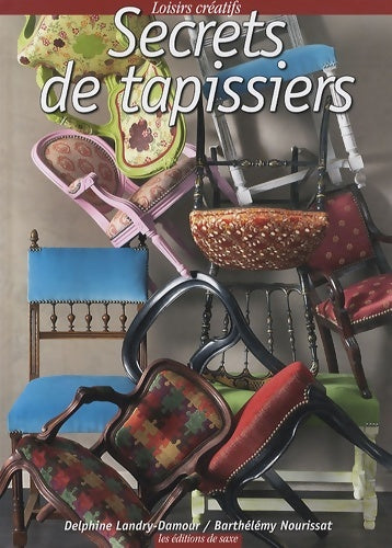 Secrets de tapissiers - Delphine Landry-damour - Livre