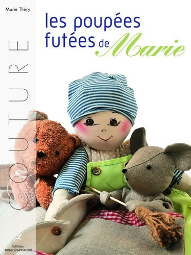 Livrenpoche : Les poupées futées de marie - Marie Théry - Livre