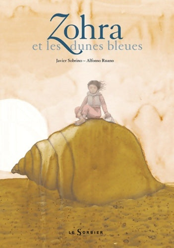 Livrenpoche : Zohra et les dunes bleues - Javier Sobrino - Livre