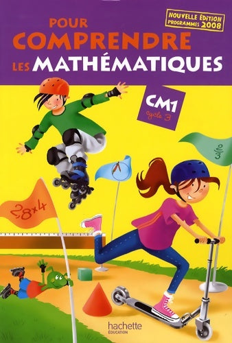 Livrenpoche : Pour comprendre les mathématiques CM1 - livre de l'élève - ed. 2009 - Jean-Paul Blanc - Livre