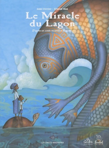 Livrenpoche : Le miracle du lagon - Anne Ferrier - Livre