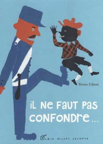 Livrenpoche : Il ne faut pas confondre - Bruno Gibert - Livre