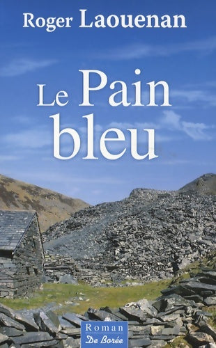 Livrenpoche : Pain bleu (le) - Roger Laouenan - Livre