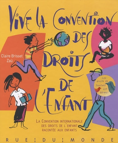 Livrenpoche : Vive la convention des droits de l'enfant ! - Claire Brisset - Livre