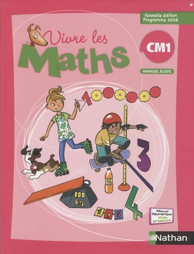 Livrenpoche : Vivre les maths CM1 2009 - manuel - Dominique Auger - Livre