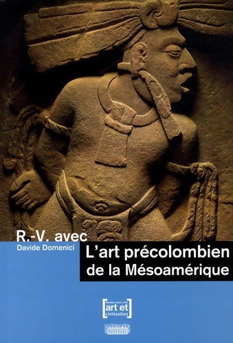 Livrenpoche : Rdv avec l'art précolombien - Davide Domenici - Livre