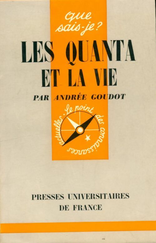 Livrenpoche : Les quanta et la vie - Andrée Goudot - Livre